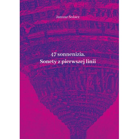 47 sonneniziów Sonety z pierwszej linii