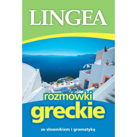 Rozmówki greckie w5 ze słownikiem i gramatyką wyd. 5