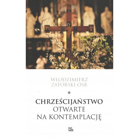 Chrześcijaństwo otwarte na kontemplację