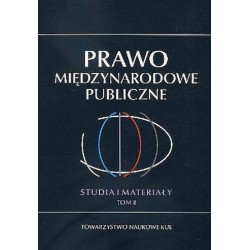 Prawo Międzynarodowe Publiczne. Studia i Materiały T. 2