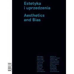 Estetyka i uprzedzenia / Aesthetics and Bias