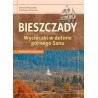 Bieszczady Wycieczki w dolinie górnego Sanu