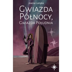 Gwiazda Północy, Gwiazda Południa