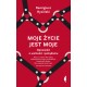 Moje życie jest moje