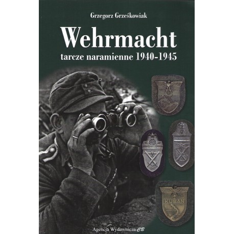 Wehrmacht. Tarcze naramienne 1940-1945