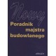 Nowy poradnik majstra budowlanego