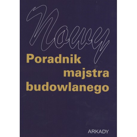 Nowy poradnik majstra budowlanego motyleksiazkowe.pl