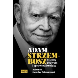 Adam Strzembosz Między prawem i sprawiedliwością