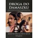 Droga do Damaszku cz. 3 Kroki wiary