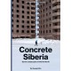 Concrete Siberia