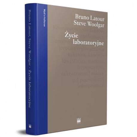 Życie laboratoryjne. Konstruowanie faktów naukowych