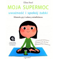 Moja supermoc. Uważność i spokój żabki