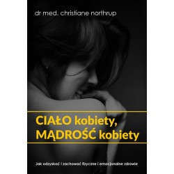 Ciało kobiety, mądrość kobiety