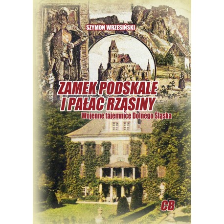 Zamek Podskale i pałac Rząsiny