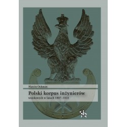 Polski korpus inżynierów wojskowych w latach 1807–1831
