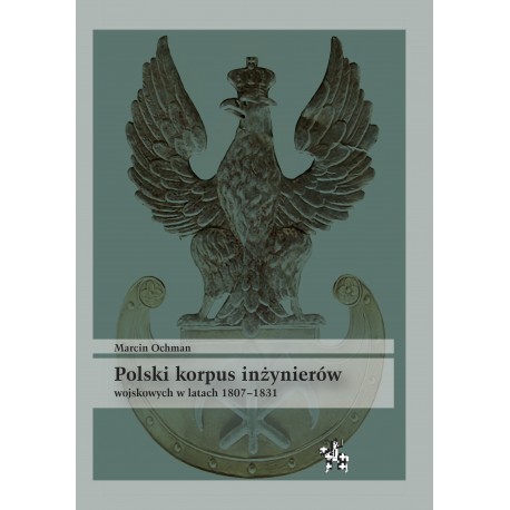 Polski korpus inżynierów wojskowych w latach 1807–1831