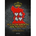 Polskość Kresów Wschodnich