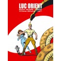 Luc Orient tom 1 wydanie zbiorcze