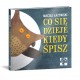 Co się dzieje, kiedy śpisz ?