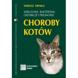 Wirusowe, bakteryjne, grzybicze i prionowe choroby kotów