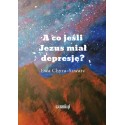 A co jeśli Jezus miał depresję?