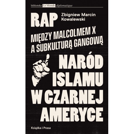 Rap. Między Malcolmem X a subkulturą gangową