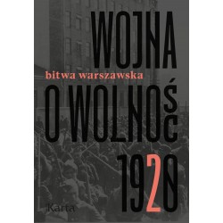 Wojna o wolność Bitwa warszawska 1920