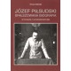 Józef Piłsudski Sfałszowana biografia wyd.2