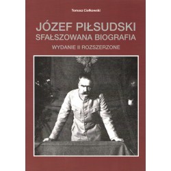 Józef Piłsudski Sfałszowana biografia wyd.2