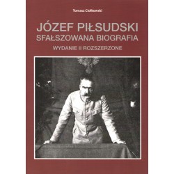 Józef Piłsudski Sfałszowana biografia wyd.2