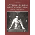 Józef Piłsudski Sfałszowana biografia wyd.2