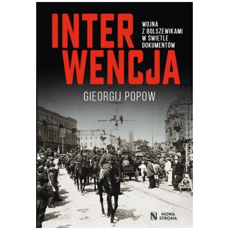 Interwencja Wojna z Bolszewikami w świetle dokumentów