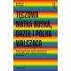 Tęczowa Matka Boska, orzeł i polka walcząca