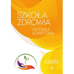 Szkoła zdrowia Michała Sowietowa cz.4