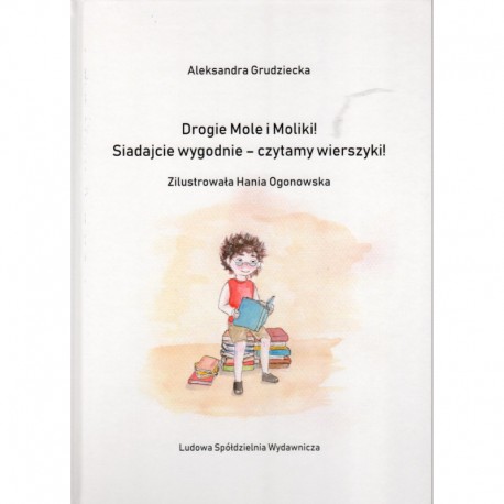 Drogie Mole i Moliki ! Siadajcie wygodnie-czytamy wierszyki !