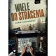 Wiele do stracenia