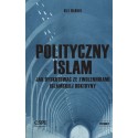 Polityczny islam, czyli jak dyskutować ze zwolennikami islamskiej doktryny