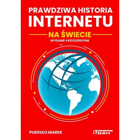 Prawdziwa historia Internetu na świecie, wydanie 4