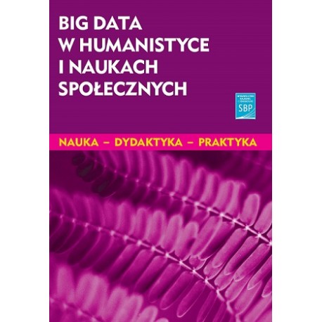 Big data w humanistyce i naukach społecznych