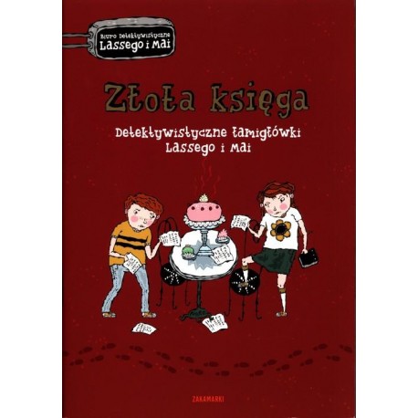 Złota księga Detektywistyczne łamigłówki Lassego i Mai