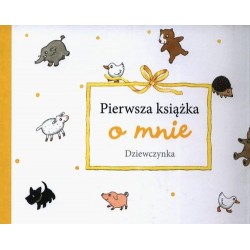Dziewczynka Pierwsza książka o mnie