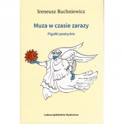 Muza w czasie zarazy. Pigułki poetyckie