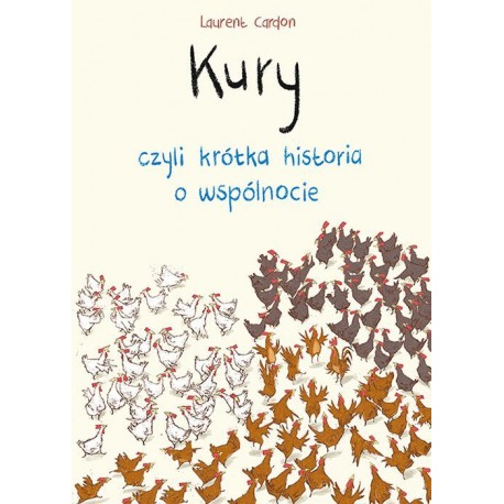Kury, czyli krótka historia o wspólnocie