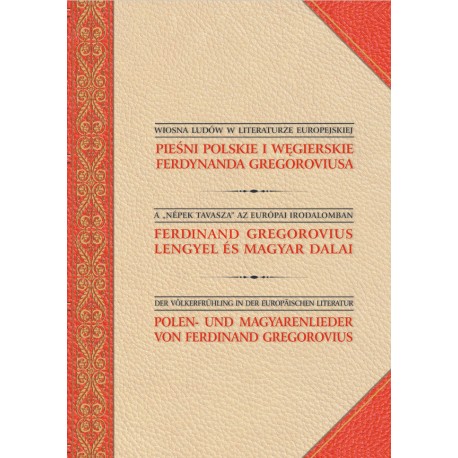 Pieśni polskie i węgierskie Ferdynanda Gregoroviusa