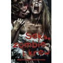 Seks, zombie i krew