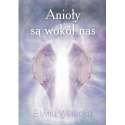 Anioły są wokół nas