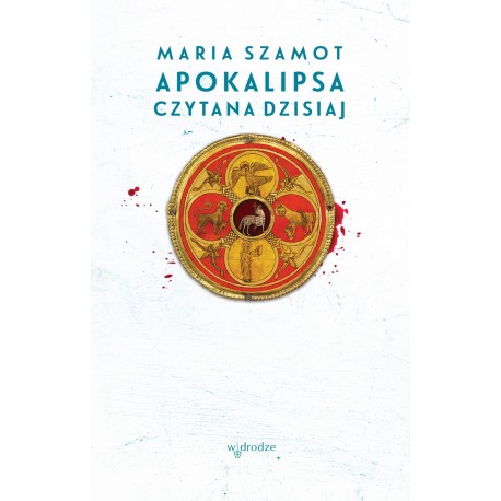 Apokalipsa czytana dzisiaj