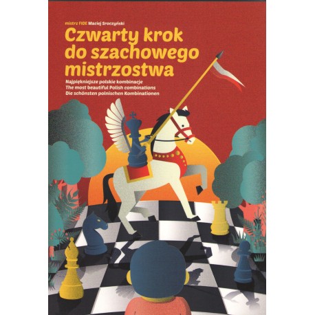 Czwarty krok do szachowego mistrzostwa