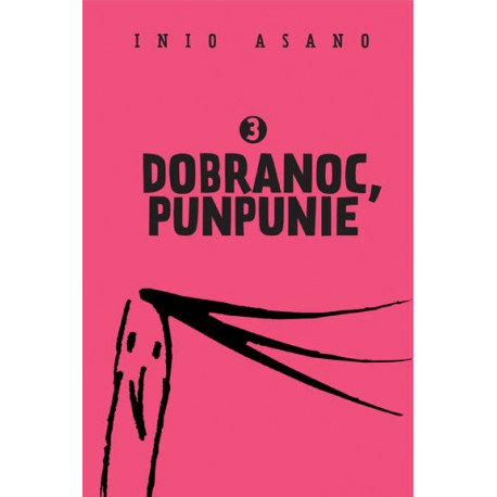 Dobranoc, Punpunie