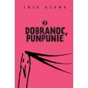 Dobranoc, Punpunie